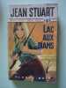 Lac aux diams. Jean Stuart