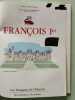 Fran&ccedil;ois premier. Rosemonde Haurez