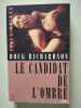 Le candidat de l'ombre. Doug Richardson