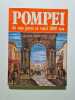 Pomp&eacute;i de nos jours et voici 2000 ans. 