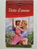 Dette d'amour (Collection Rouge passion). McMAHON BARBARA