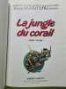 La Jungle du corail. Paccalet Serafini