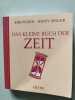 Das kleine Buch der Zeit. Pickin Kim  Singer Nicky