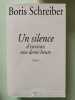 Un Silence D'environ Une Demi Heure- (prix Renaudot 1996). Schreiber Boris