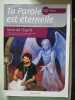 Ta parole est &eacute;ternelle - Quatri&egrave;me ann&eacute;e - Enfant: Vivre de l'Esprit. Michon Anne-Laure