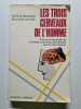 Les trois cerveaux de l'homme. Guyot/Maclean