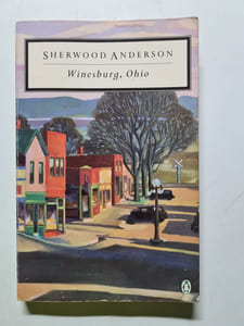 Winesburg Ohio: Introd. by Malcolm Cowley (Penguin Modern Classics)