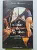 Le Roman de Venise: Voyage &agrave; travers les plus beaux textes de la litt&eacute;rature. Michaux Agn&egrave;s