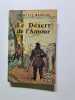 Le D&eacute;sert de l'Amour. Fran&ccedil;ois Mauriac