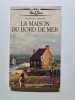 La maison du bord de mer. Dominique Christiani