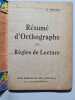 R&eacute;sum&eacute; d'Orthographe ET R&egrave;gles de Lecture. H. Berthet