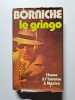Borniche le gringo. Borniche Roger