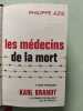 Le m&eacute;decins de la mort - tome premier. Philippe Aziz