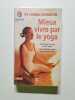 Mieux vivre par le yoga. Coudron Lionel