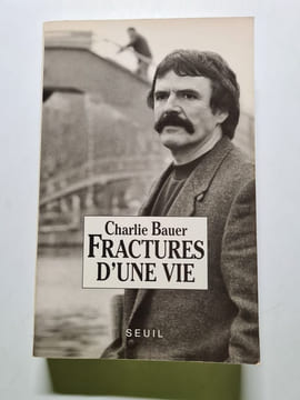 Fractures d'une vie. Bauer Charlie