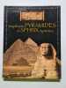 Magnifiques Pyramides et Sphinx myst&eacute;rieux. 