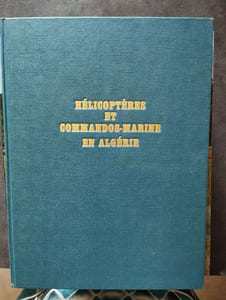 Hélicoptères et commandos-marine en Algérie
