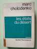 Les &eacute;tats du d&eacute;sert. Cholodenko Marc