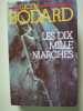 Les Dix Mille Marches. Bodard Lucien