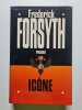 Ic&ocirc;ne. Frederick Forsyth