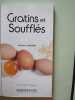 Gratins et souffl&eacute;s. Fischer Paulette