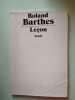 Le&ccedil;on. le&ccedil;on inaugurale de la chaire de s&eacute;miologie litt&eacute;raire du coll&egrave;ge de france. Barthes Roland