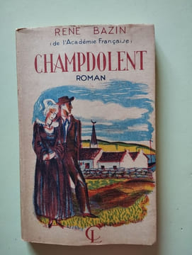 Champdolent. Rene Bazin
