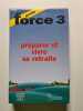 Guide Force 3 Preparer Et Vivre Sa Retraite. 9eme Edition. Collectif  Morel d'Arleux Henri