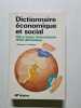 Dictionnaire &eacute;conomique et social - 100 articles th&eacute;matiques 1500 d&eacute;finitions. G&eacute;l&eacute;dan Alain  Br&eacute;mond Janine