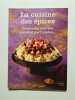 La cuisine des &eacute;pices. DIEBLER MARIE