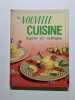 La Nouvelle Cuisine. Legere Et Raffinee. Wenzler Gilbert
