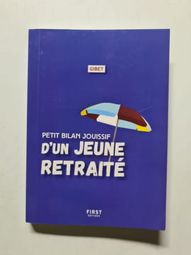 Petit Bilan Jouissif d'un Jeune Retraité. GIBET