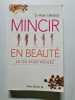 Mincir en beaut&eacute;. Dr Alain Delabos