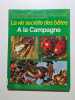 La vie secr&egrave;tes des b&ecirc;tes la campagnea. Cuisin Michel