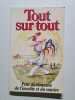 Tout sur tout : Petit dictionnaire de l'insolite et du sourire. Claude Gagni&egrave;re