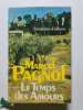 Le Temps des Amours. Marcel Pagnol
