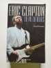 Eric Clapton : La vie en blues. David Perrault