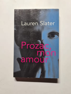 Prozac mon amour. Lauren Slater
