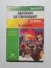 Jacquou Le Croquant. La Revolte. Schwarz Jacqueline  Le Roy Edouard