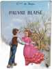Pauvre Blaise. Cless de Segur