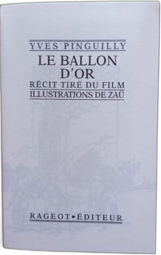 Le ballon d'or. Yves Pinguilly