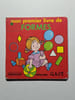 Mon prem livre de formes 073193. 