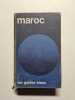 Maroc le guide bleus. 