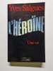 L'heroine. Une Vie. Salgues Yves