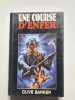 Une course d'enfer. Clive Barker