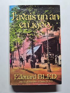 J'avais un an en 1900