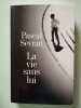 La vie sans lui. Pascal Sevran