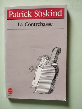 La contrebasse. Süskind Patrick