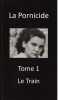 La Pornicide: Tome 1 Le Train. Cado D