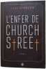 L'enfer de Church Street. Hinkson Jake